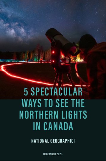 5 spectacular ways to see the northern lights in Canada.jpeg